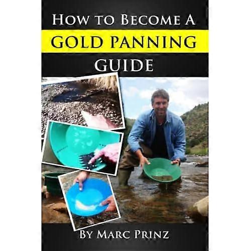 Hvordan bli en Gold Panning Guide