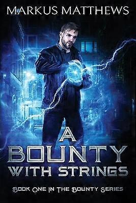 A Bounty with Strings