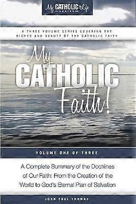 My Catholic Faith!