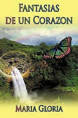 Fantasías De Un Corazón