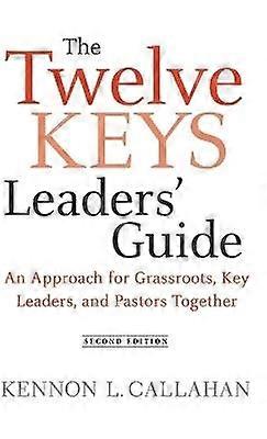 The Twelve Keys Leaders' Guide