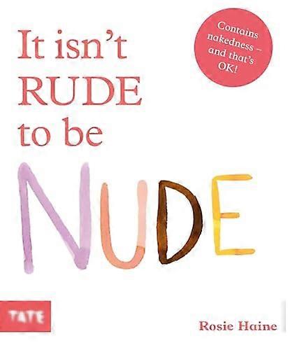 It isnt Rude to be Nude