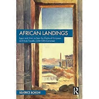 Afrikan maihinnousut: Egypti ja Siinai keskiaikaisten eurooppalaisten ja arabimatkailijoiden näkeminä (4.-15. vuosisadalla)