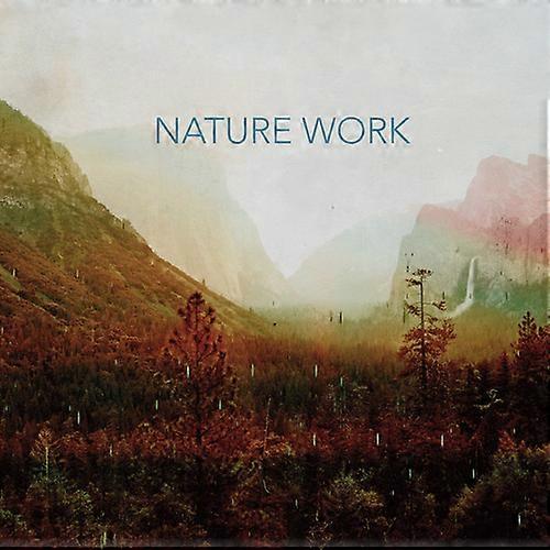 Nature Work - Nature Work  [COMPACT DISCS] USA import
