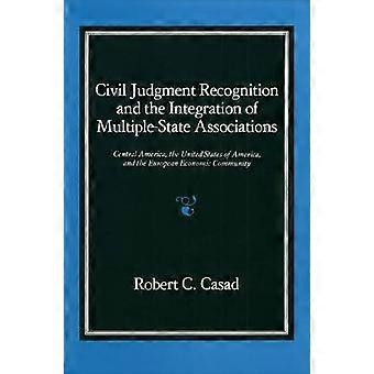 Civil Judgment Recognition and the Integration of Multiple State Associations