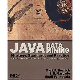 Java Data Mining Strategy Standard And Practice A Practical Guide For Arch - Mark F. Hornick - Paperback - en Book