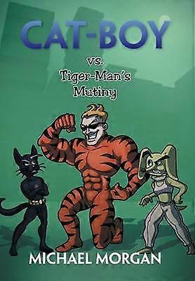 CatBoy vs TigerMan's Mutiny