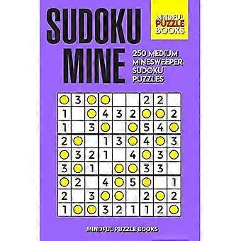 Sudoku Mine : 250 mittelgroße Minesweeper Sudoku Puzzles