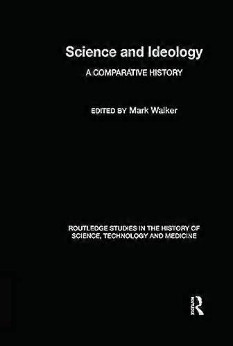 Science and Ideology: A Comparative History