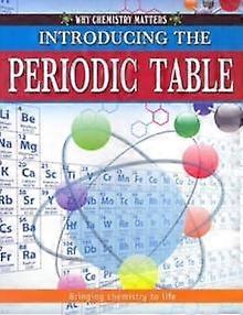 Introducing The Periodic Table by Tom Jackson Paperback