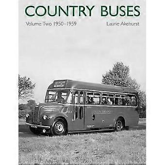 Country Buses: Volume 2: 1950-1959