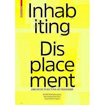 Bewohnen von Vertreibung: Architektur und Autorschaft