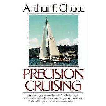 Precision Cruising - Arthur F. Chace