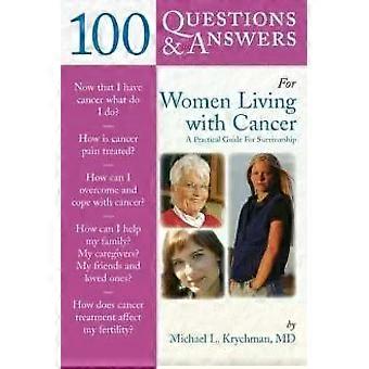 100 domande e risposte per le donne che convivono con il cancro - MICHAEL L KRYCHMAN