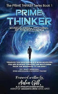 Prime Thinker Chronological Protocol Of The Multiverse - Niranjan