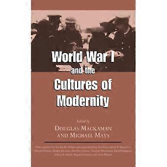 World War I And The Cultures Of Modernity - University Press of Mississippi - Paperback - English Book - History