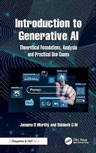 Introduction to Generative AI Theoretical Foundations Analysis and Practical Use Cases
