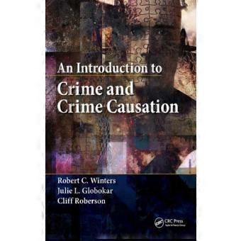 An Introduction To Crime And Crime Causation