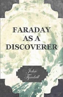Faraday as a Discoverer