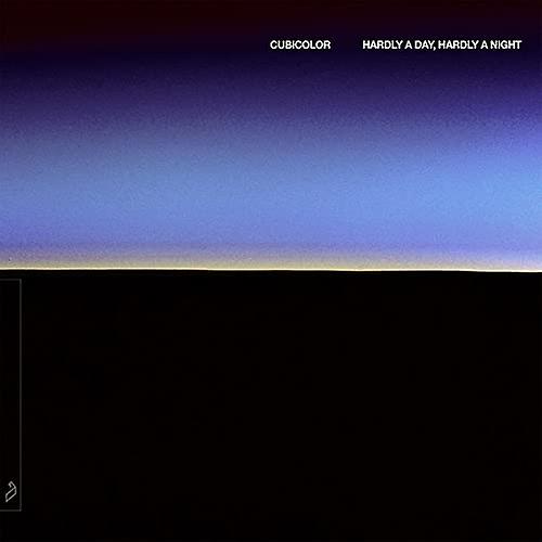 Cubicolor - ほとんど一日。Hardly A Night [CD] (ほとんど夜 [CD])