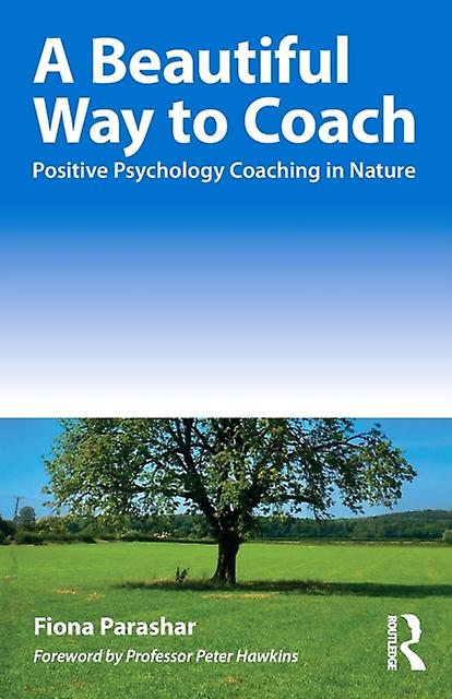 A Beautiful Way To Coach by Fiona Parashar Paperback