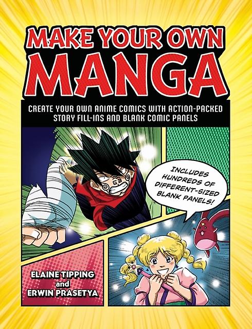 Make Your Own Manga - Erwin Prasetya