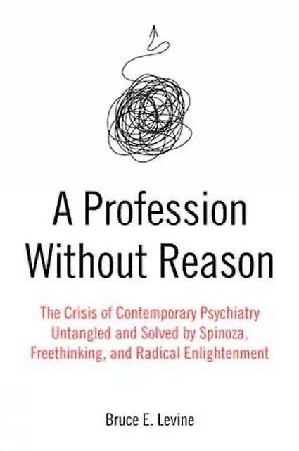 A Profession Without Reason by Bruce E. Levine Paperback