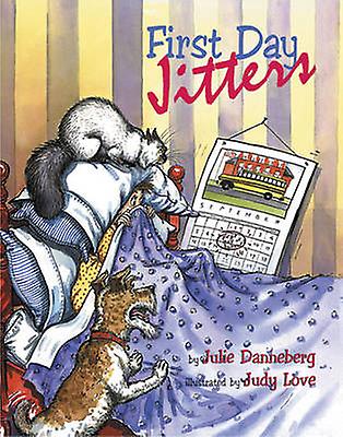 First Day Jitters by Julie Danneberg Paperback