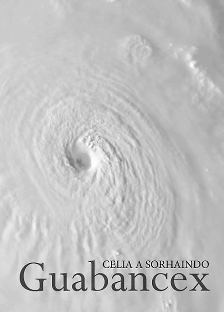 Guabancex by Celia A Sorhaindo Paperback