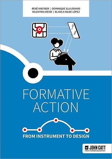 Formative Action From Instrument To Design - Blanca Wilde Lopez - Educational strategies and policy - Hachette Learning - Paperback