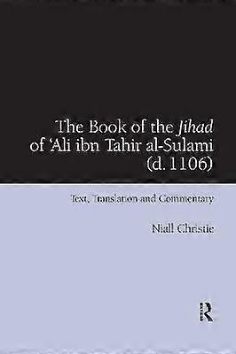 The Book of the Jihad of 'Ali ibn Tahir al-Sulami (d. 1106)