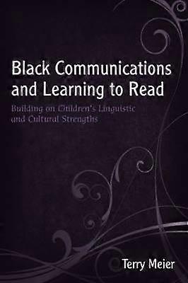 Black Communications and Learning to Read