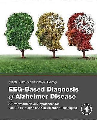 EEG-Based Diagnosis of Alzheimer Disease