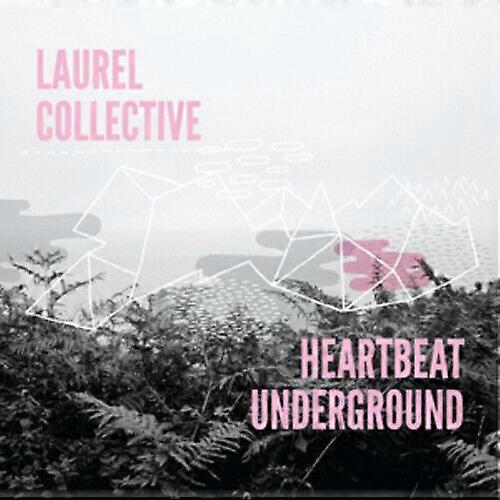 CD Underground Laurel Collective Heartbeat (2012)