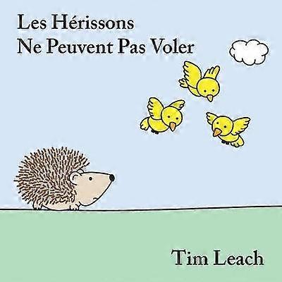 Les Hérissons Ne Peuvent Pas Voler