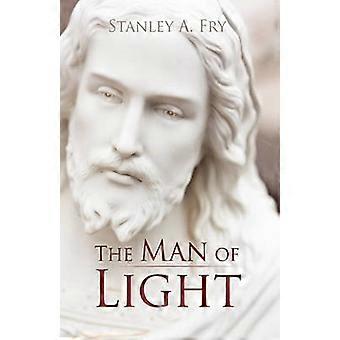 The Man of Light Where Can I Find the Real Jesus