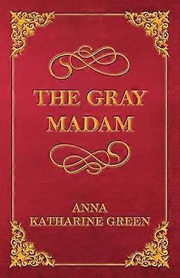 The Gray Madam