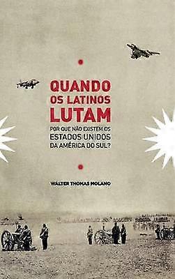 Quando os Latinos Lutam