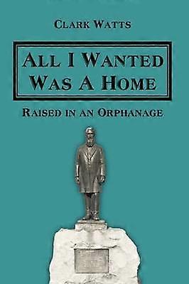 All I Wanted Was A Home