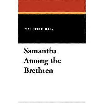Samantha Among the Brethren