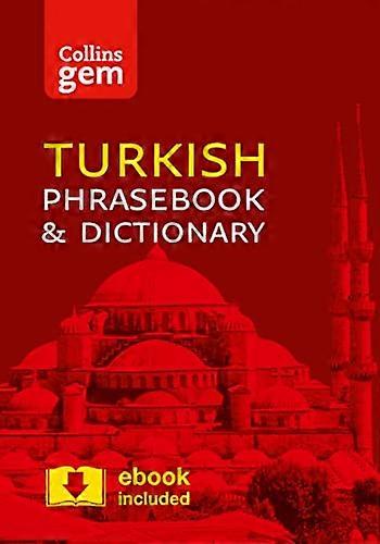 Collins Turkish Phrasebook and Dictionary Gem Edition: Essential phrases and words in a mini travel sized format (Collins Gem)