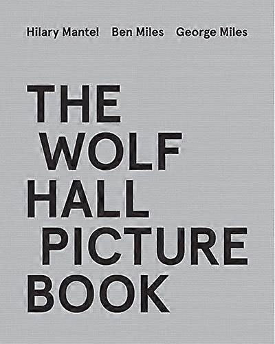 The Wolf Hall Picture Book