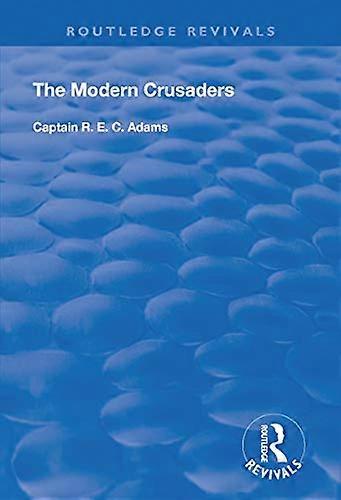 The Modern Crusaders