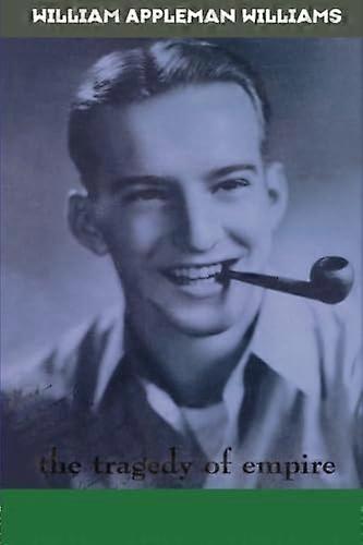 William Appleman Williams: Learning From History