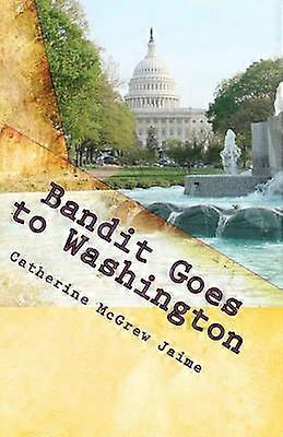 Bandit Goes to Washington