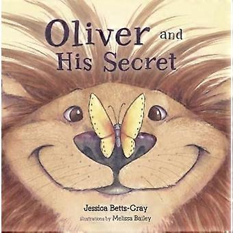 Oliver og hemmeligheten hans - Jessica Betts-Gray