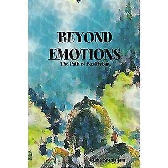 OLTRE LE EMOZIONI - La via del positivismo