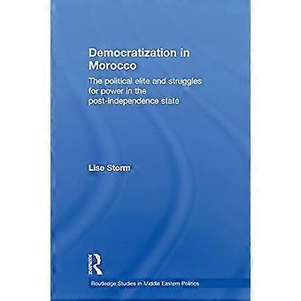 Demokratisering i Marokko: Den politiske eliten og kamper om makt i post-uavhengighetsstaten (Routledge Studies in Middle Eastern Politics)