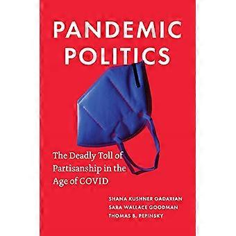 Pandemiepolitiek: de dodelijke tol van partijdigheid in het tijdperk van COVID