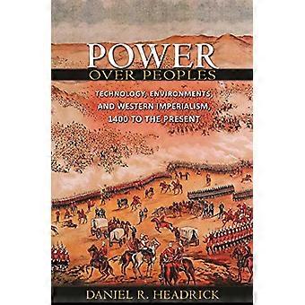 Power over kansojen: tekniikka, -ympäristöt ja -länsimaisen imperialismin 1400 nykypäivään